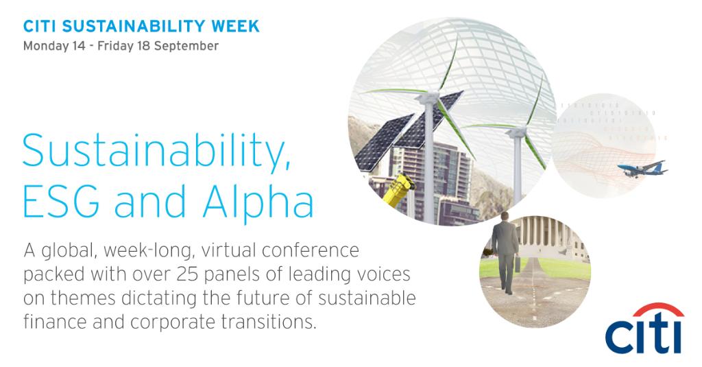Citi's tweet photo. We’re kicking off the Citi Sustainability Week! A global, week-long, virtual conference packed with over 25 panels of leading voices on themes dictating the future of sustainable finance and corporate transitions. #CitiSustainabilityWeek https://t.co/bbrPO4NWTD