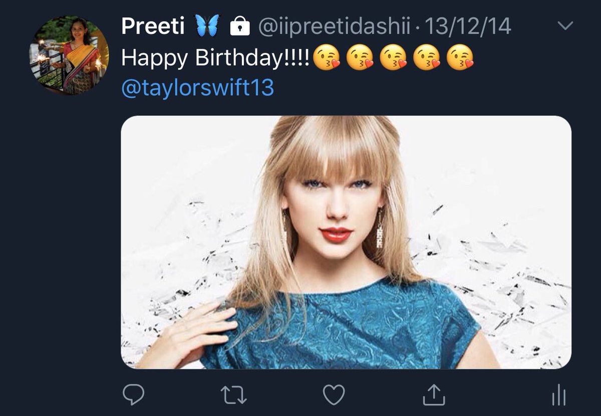 13th December 2014 // the year I lost friends, was completely alone and I remember tweeting this when I was in India (visiting relatives) I remember excitedly telling my cousins, “it’s Taylor Swift’s birthday today! Let me wish her” I hadn’t smiled in a long time, I was 16.