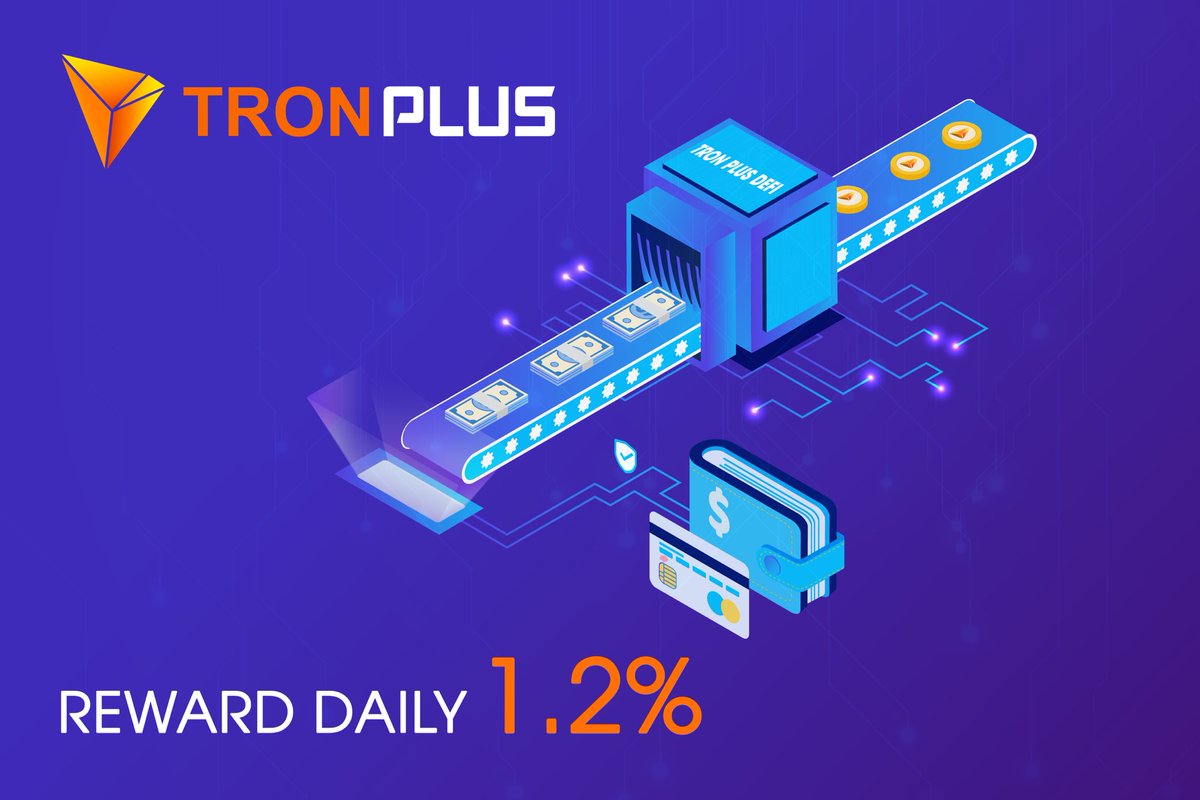 TronPlusDefi's tweet photo. Reward Daily: You can receive 1.2% of the amount of TRX per day, up to 180 days. Or you can get up to 3600 TRX through 1 of 3 ways. #TronPlusDefi #TronPlusToken #RewardDaily $TRP https://t.co/FMSelvXi3e