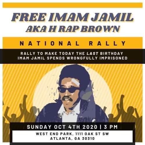 #FreeImamJamil #FreeHRapBrown National Rally on Sunday, Oct 4, 2020 in Atlanta, GA