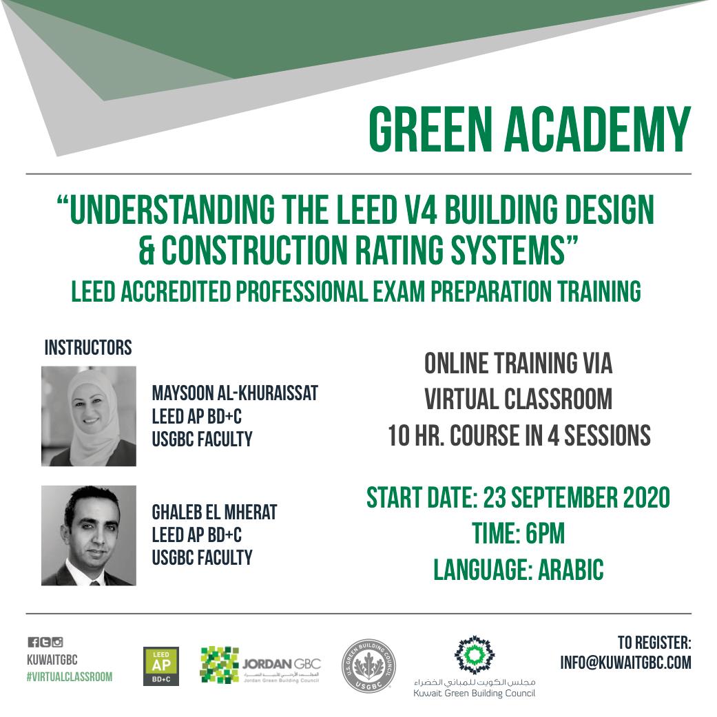 Kuwaitkgbc's tweet photo. Register for the upcoming Green Academy course “Understanding the LEED v4 Building Design &amp; Construction RATING SYSTEMS” on September 23, 24 26 &amp; 27 2020, organized by @JordanGBC and @Kuwaitkgbc  https://t.co/uWSvOqqvBu https://t.co/rk2fhq8dWy