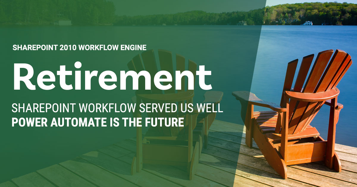 SharePoint 2010 &amp; 2013 Workflow are headed for retirement. 2010 goes offline November 1st and 2013 will continue to be deprecated. Power Automate is the future and we can help transition your workflows. bit.ly/3mhL9jL #SparkieLife #SharePoint #retirement