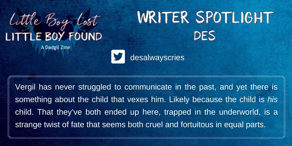 dadgilzineDMC's tweet photo. 💙WRITER SPOTLIGHT - DES💙

Today's excerpt is from @desalwayscries's awesome fic, and takes us back to the underworld where Vergil tries to teach his demon child how to hunt and survive.

Want to read the fic? Buy your copy of the zine! 

https://t.co/XxxoPy9owt https://t.co/fogW8H4IWB
