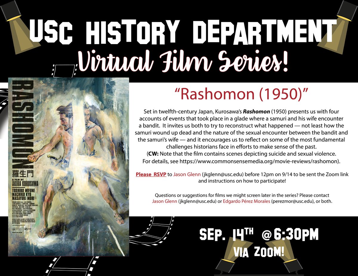 USC Van Hunnick History Department ✌️ (@uschistory) on Twitter photo #Today! Our film series is back, virtually! Please join us for a screening of "Rashomon (1950)" and discussion at 6:30pm (PST). RSVP to Professor Jason Glenn (jkglenn@usc.edu) by 12pm for instructions on how to participate! Film framesVictory hand #Today! Our film series is back, virtually! Please join us for a screening of "Rashomon (1950)" and discussion at 6:30pm (PST). RSVP to Professor Jason Glenn (jkglenn@usc.edu) by 12pm for instructions on how to participate! Film framesVictory hand