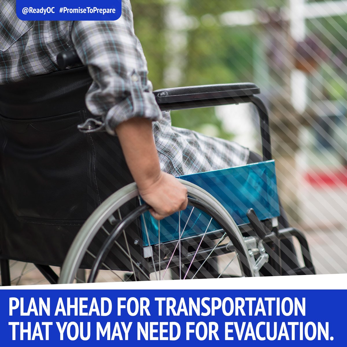 ReadyOC's tweet photo. #PromiseToPrepare and plan ahead for accessible transportation that you may need for evacuation or getting to a medical clinic. Work with local services, public transportation or paratransit to identify your local or private accessible transportation options. #BePrepared https://t.co/JbHUBQ9fVC