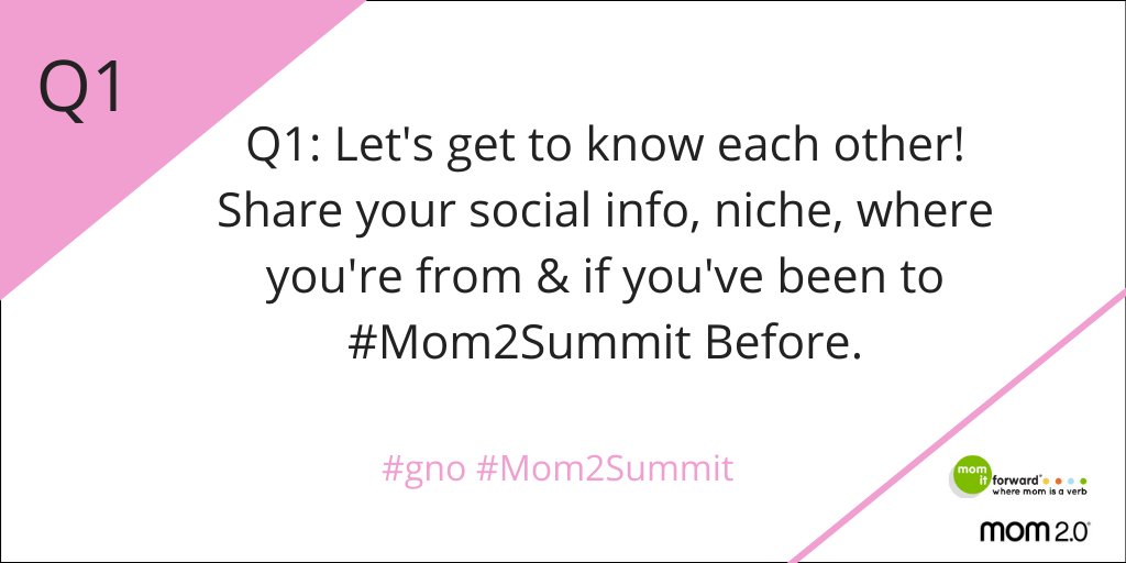 MomItForward's tweet photo. Q1: LET'S GET TO KNOW EACH OTHER! SHARE YOUR SOCIAL INFO, NICHE, WHERE YOU'RE FROM &amp; IF YOU'VE BEEN TO #Mom2Summit BEFORE. #gno PLS RT https://t.co/2SEgzl1eHb
