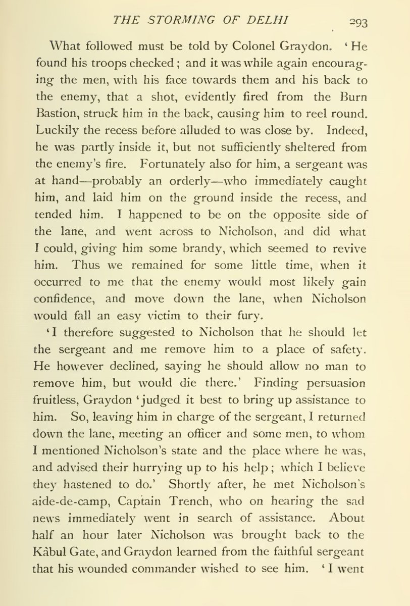 He was caught by a sergeant who laid him down in a recess on the street, where he was advised to fall back as the threat of a counter attack was looming over them. His biographer Lionel Trotter was there and recounted his reluctance to leave the frontline