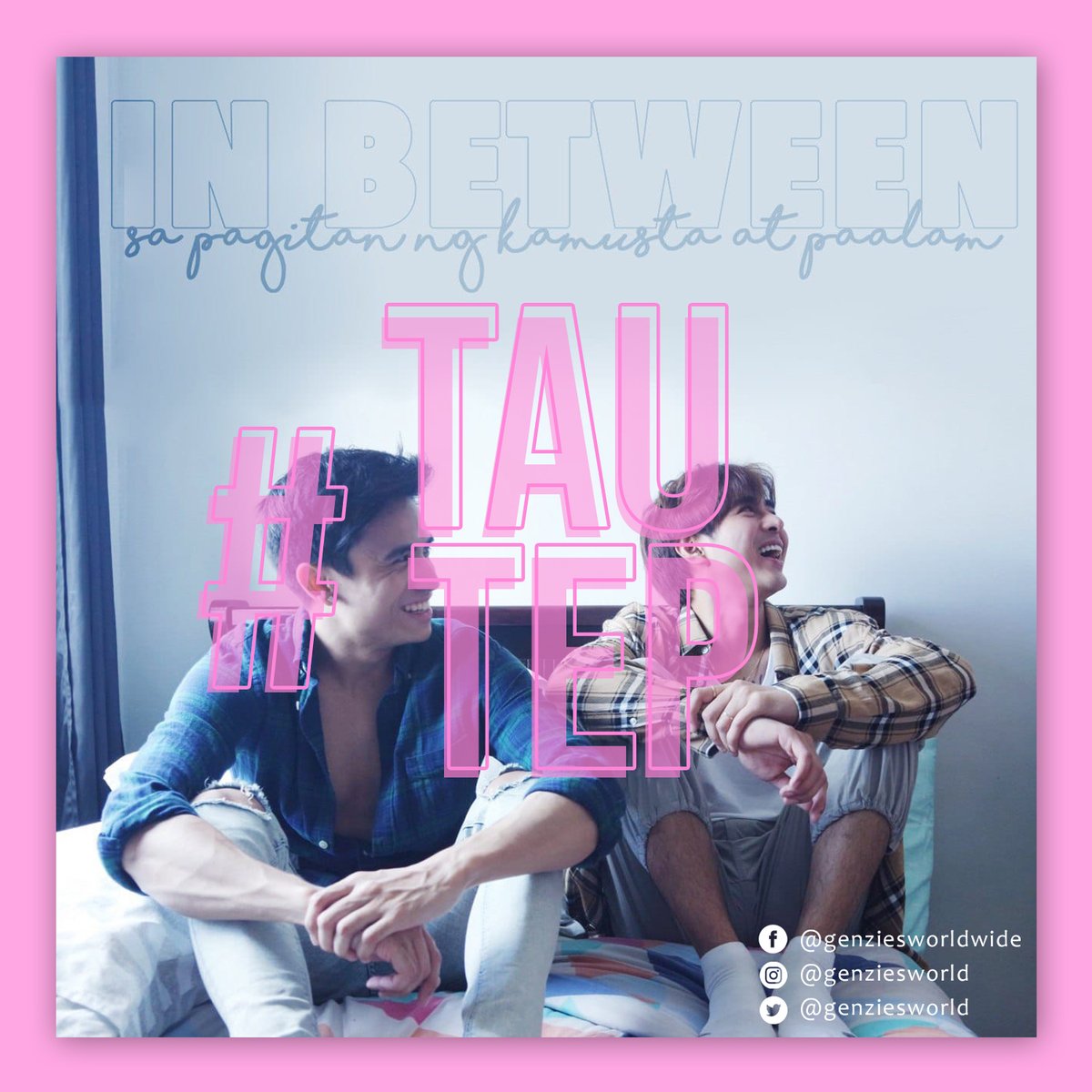 genziesworld's tweet photo. #TauTep FOREVER! Don't forget to watch the latest episode of In Between if you haven't already. 🥰😍
@genesis_redido 
@genziesofficial 
#TeamGen
#InBetweenEP10 
#genziesofficial
#genziesworldwide https://t.co/YPBOyNynyv