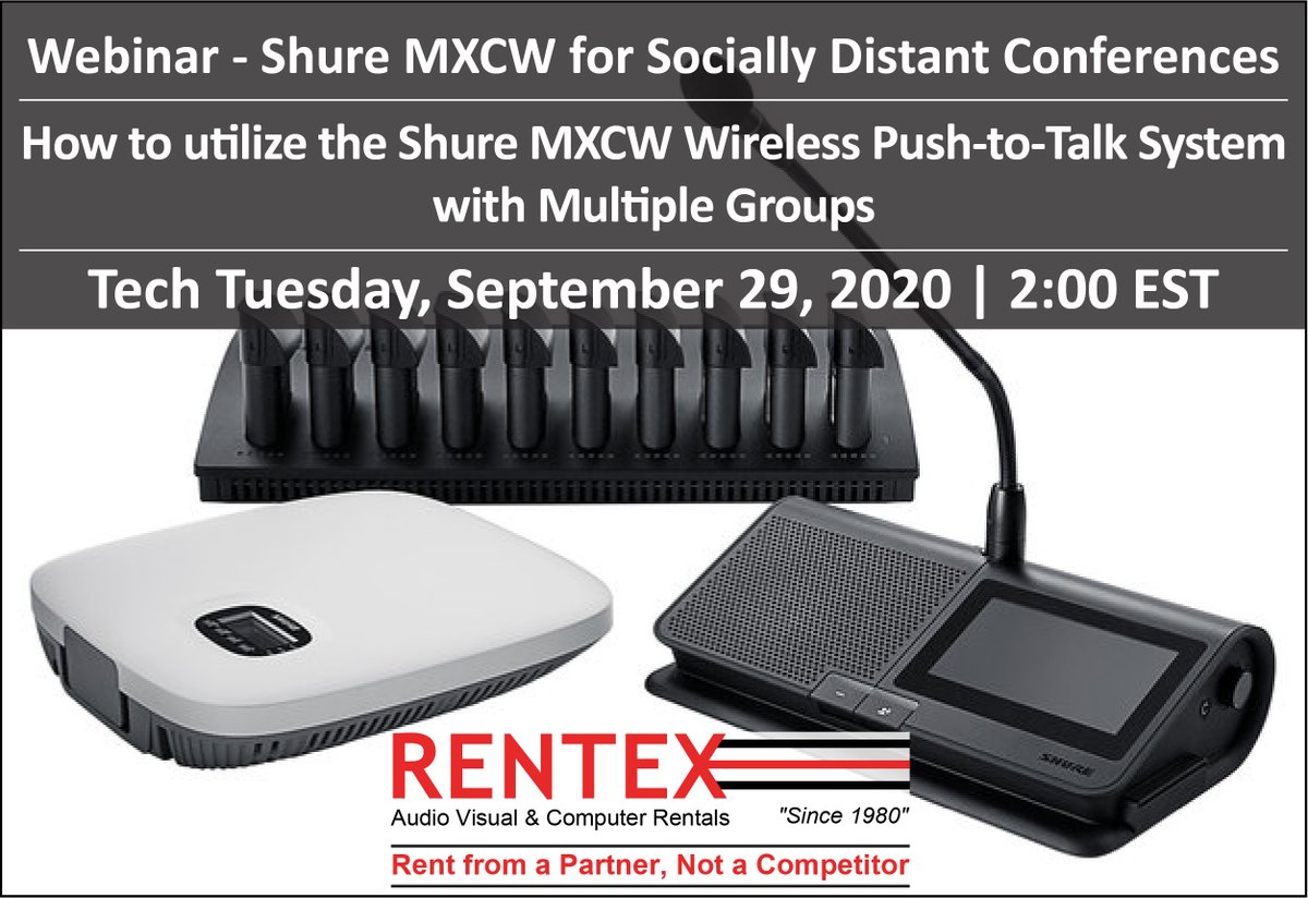 rentexrentals's tweet photo. WEBINAR: Join us to learn how to utilize the Shure Incorporated MXCW wireless push-to-talk system with multiple groups while socially distancing! Tech Tuesday, September 29 at 2:00 EST. Register here: https://t.co/Brc1otfq5q #techtuesday https://t.co/MSZCpuRjA7