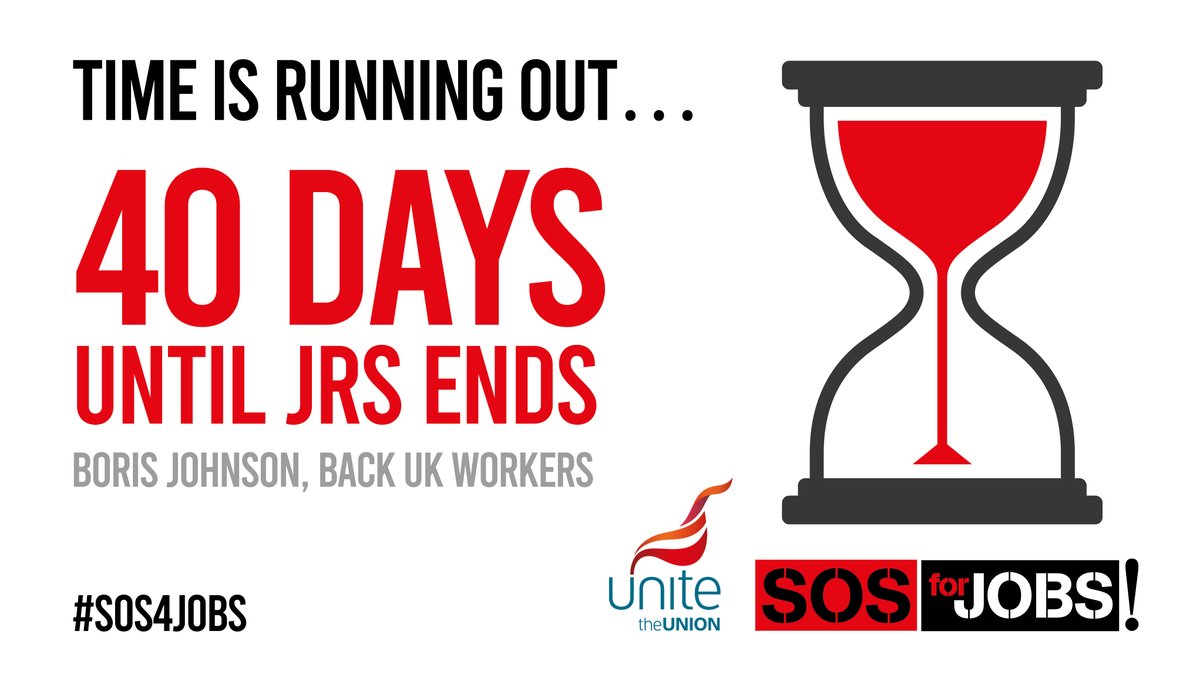 unitetheunion's tweet photo. Today there are just 40 days until the Job Retention Scheme ends. @BorisJohnson @RishiSunak don't pull the rug from under our world class industries and jobs. 

#JRS2NOW
#SOS4Jobs

https://t.co/mSmjoDZcFR https://t.co/5PMS1Drh6X