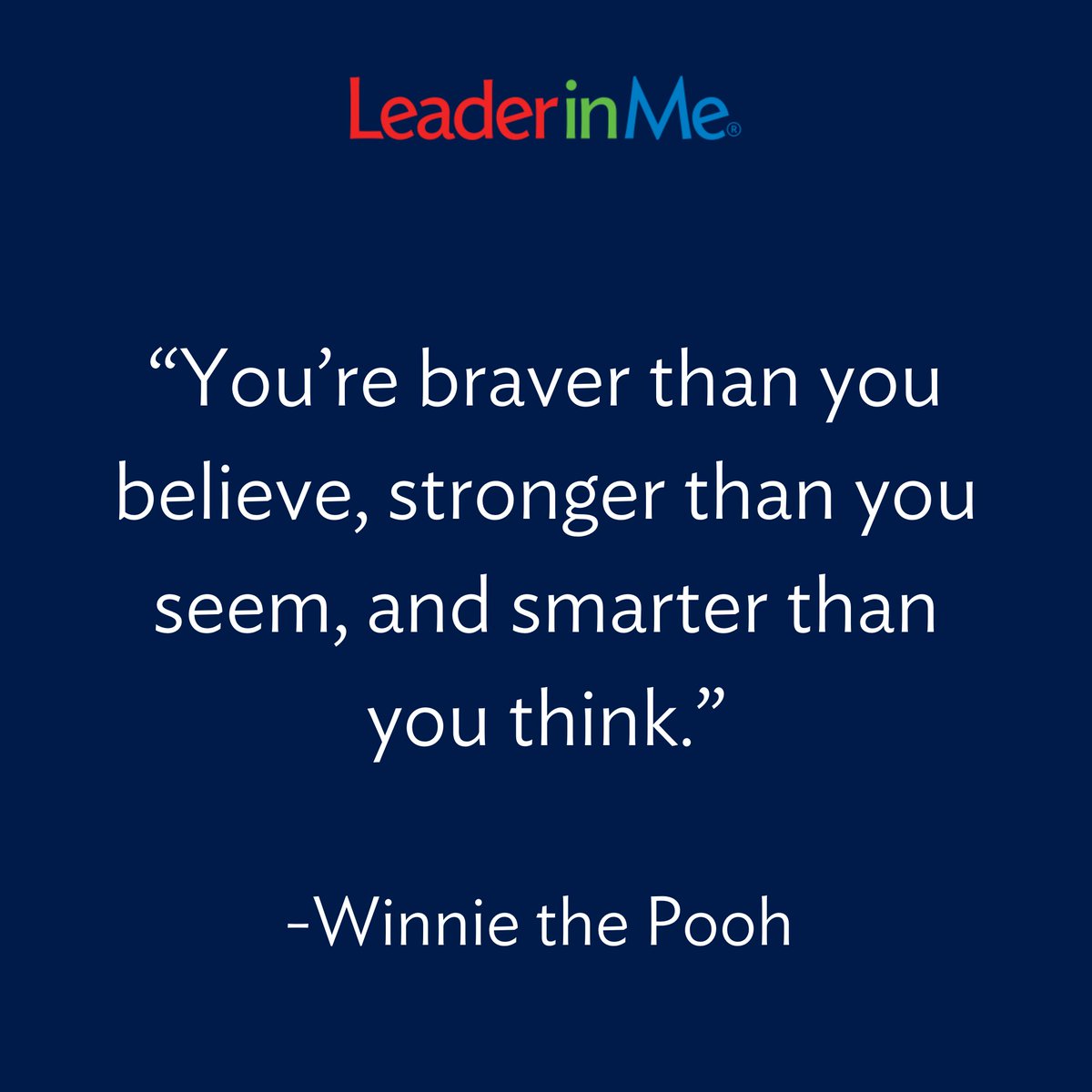 Very wise words from our favorite bear ❤️ 💙 💚  #motivationalmonday #leaderinme #lim #winniethepooh