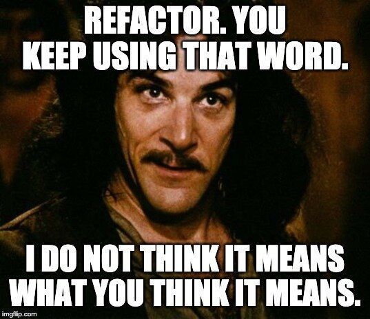 quasimatic's tweet photo. "Refactor - You Keep Using That Word…" from @DocOnDev 
* What does Refactor mean?
* What does Rewrite mean?
* So what?
https://t.co/INTa7TGkXm

#softwaredevelopment #refactor #rewrite #softwaretesting https://t.co/FSaUXR1vTj