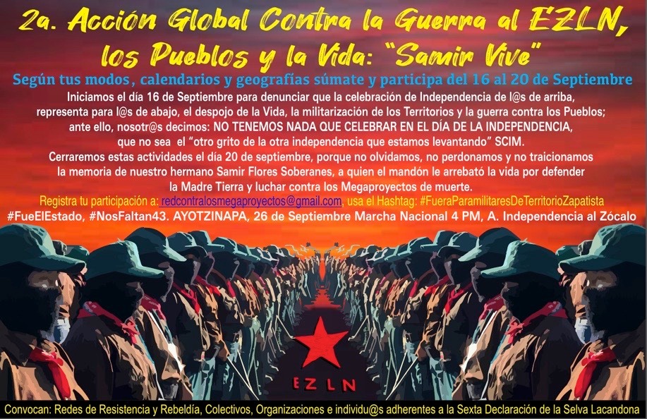 Convocatoria a la 2ª Acción Global contra la Guerra al EZLN, los Pueblos y la Vida: “Samir Vive”

Del 16 al 20 de septiembre.
Registra tu participación a: redcontralosmegaproyectos@gmail.com y usa el Hashtag: #FueraParamilitaresDeTerritorioZapatista
wp.me/p8qHTQ-1Dl