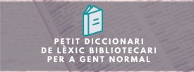 cobdc's tweet photo. #Biblioteques Públiques de Girona: Petit diccionari de lèxic bibliotecari per a gent normal https://t.co/iiJ1Dy22us #DocumentCOBDC @bibgirona https://t.co/ZCvL1Kz36V