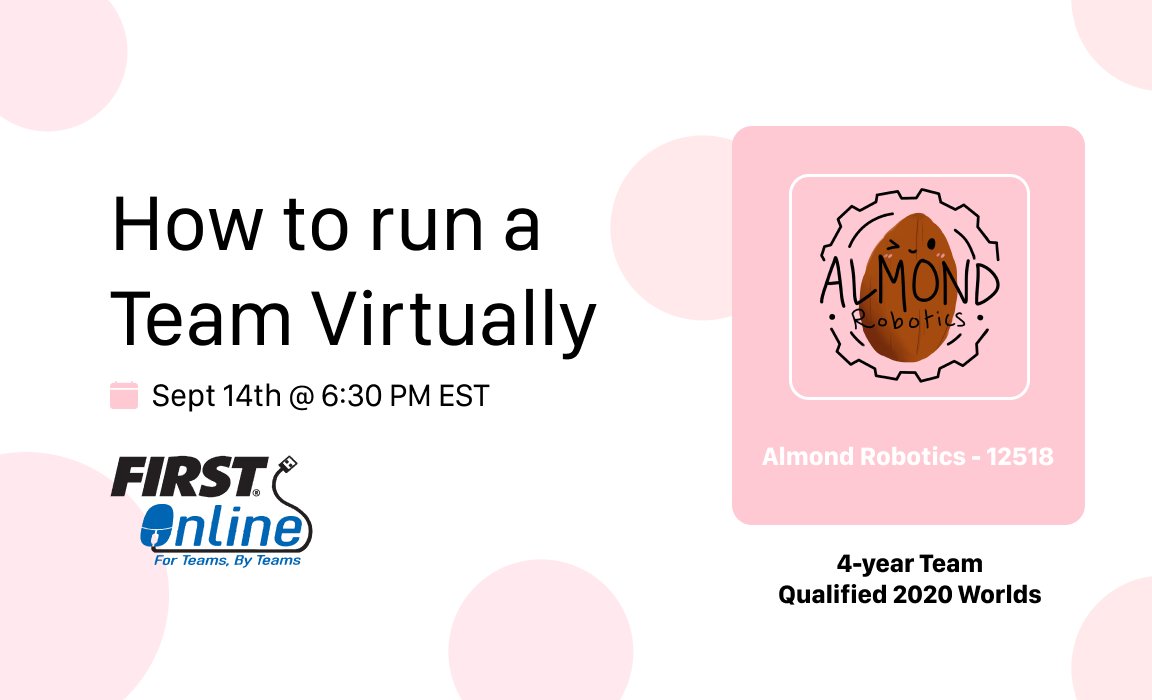 almondrobotics's tweet image. How to Run a Team Virtually will be hosted today at 6:30 EST! Sign up through linktr.ee/firstonline