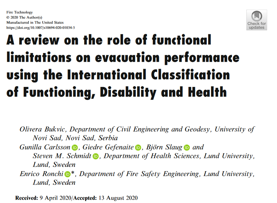 First article out in <a href="/FireTechnology/">Fire Technology journal 🔥📕 - NFPA SFPE</a> from the ongoing <a href="/lunduniversity/">Lund University</a> project sponsored by @pressformas on egress of #ageing people with disabilities. Linking the WHO classification of #Functioning, #Disability and #Health with the #evacuation domain. doi.org/10.1007/s10694…
