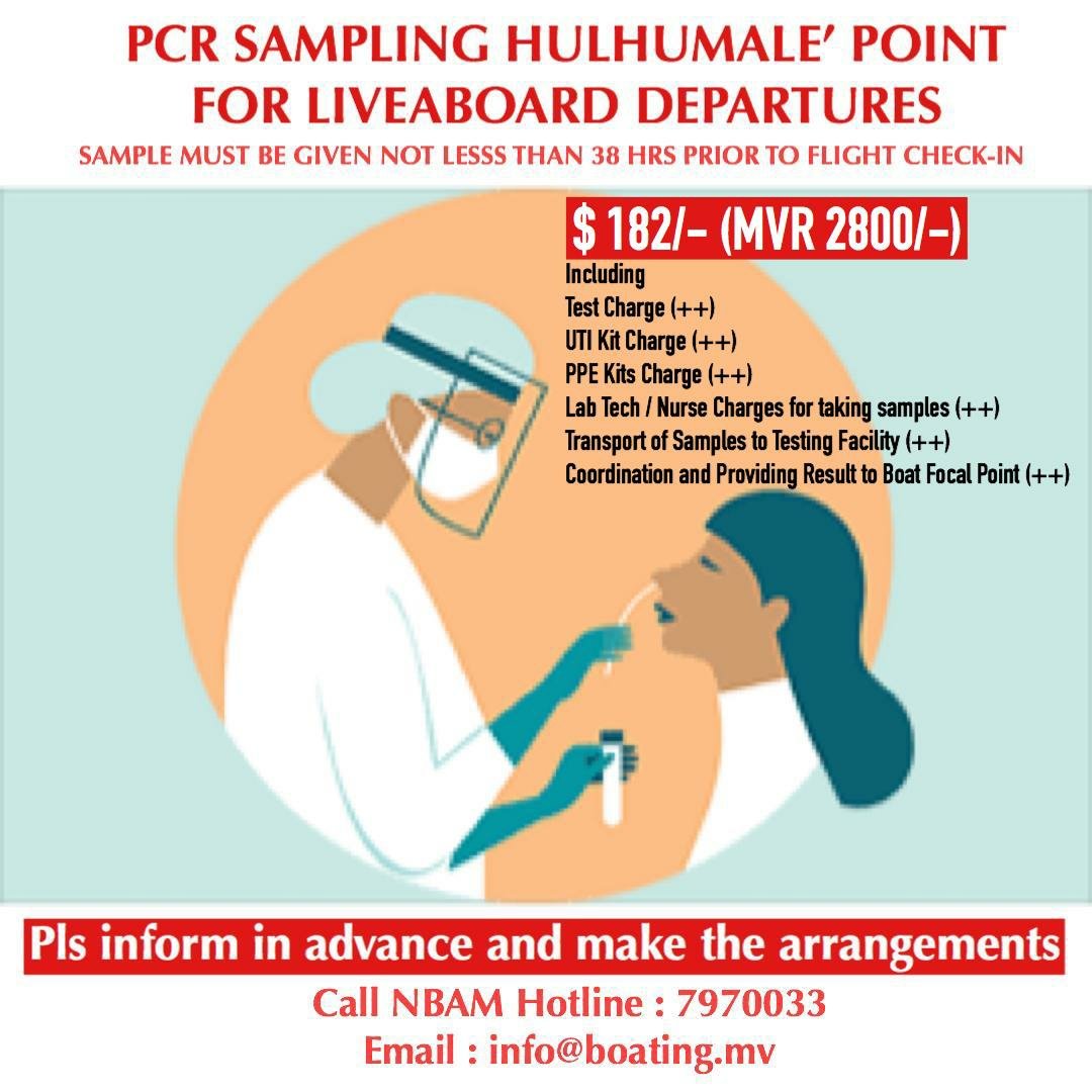 Please inform in advance and make the arrangements for PCR Sampling at Hulhumalé Point.
To arrange please call NBAM hotline +960 7970033 &amp; email to info@boating.mv.