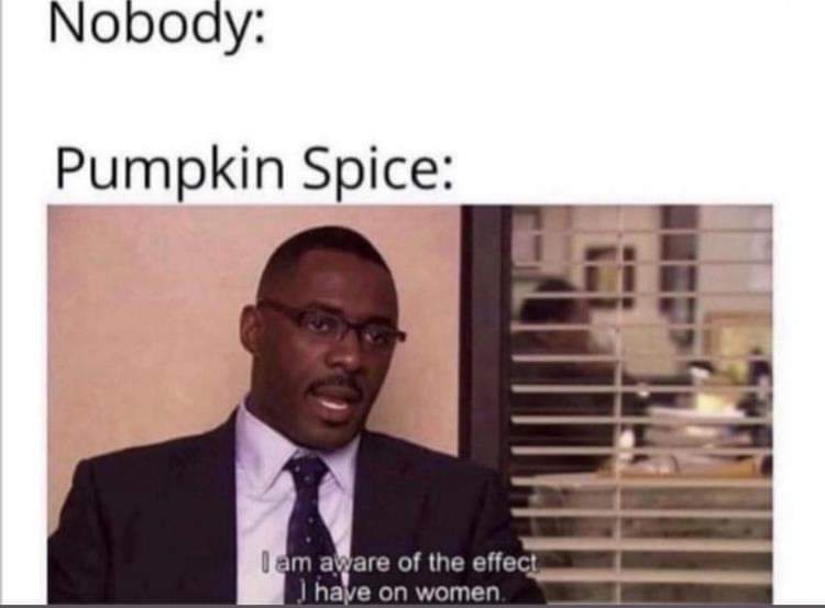 CaltrosGames's tweet photo. I'm just gonna start showering in pumpkin spice and see if that works lmao. https://t.co/yZ2YDJUr5Z