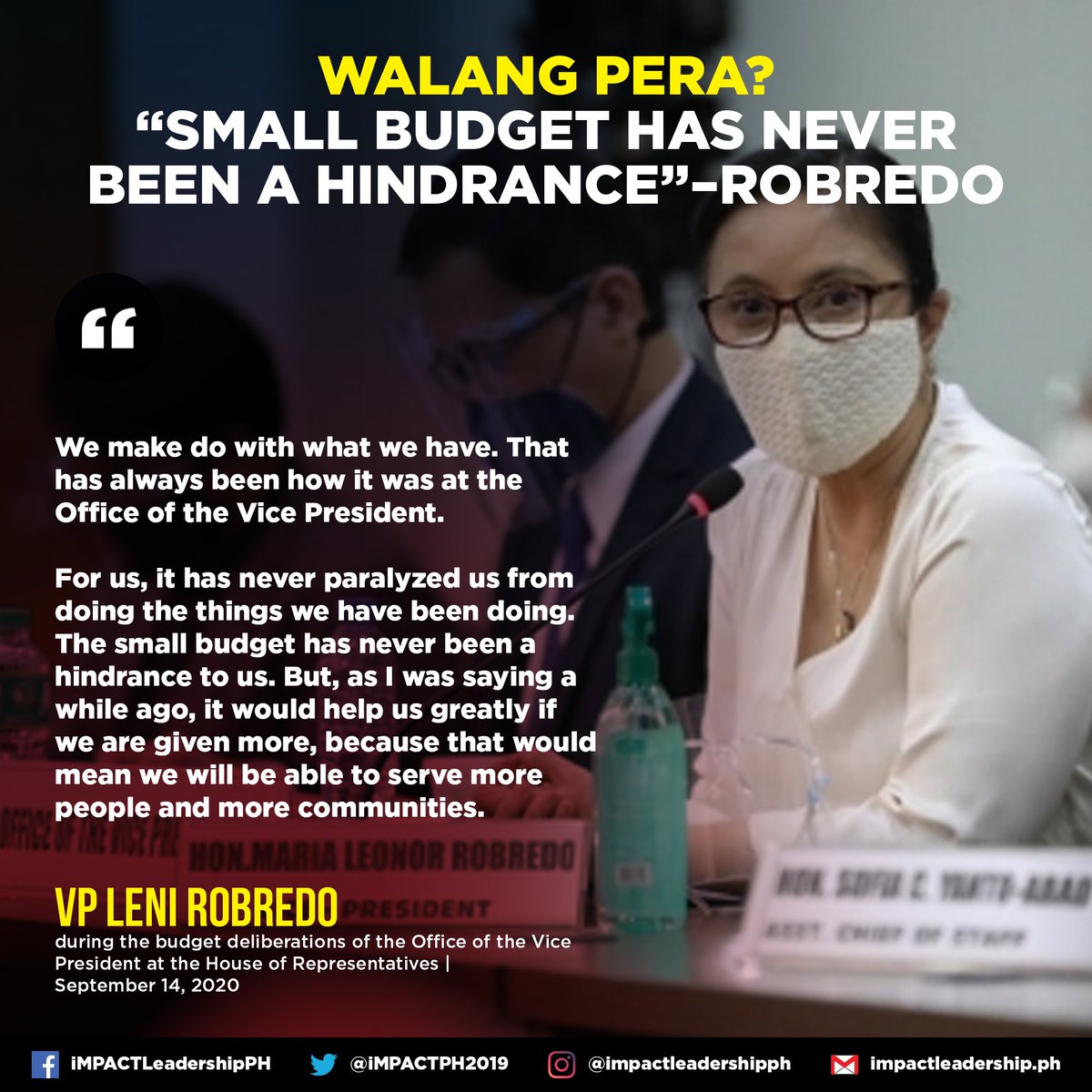 iMPACTPH2019's tweet image. WALANG PERA? "SMALL BUDGET HAS NEVER BEEN A HINDRANCE"—ROBREDO

During the budget deliberations of the OVP, VP Leni Robredo said on Monday, September 14, that they make do with what they have and the small budget has never paralyzed them nor been a hindrance.
