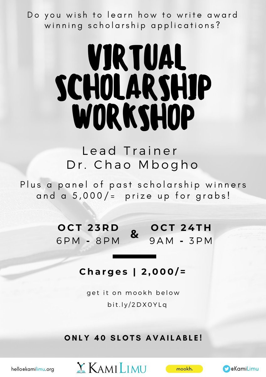 KamiLimu's tweet photo. Our 5th public scholarship workshop &amp; the FINAL one for 2020 will be on Oct 24th (evening)- 25th(9 am to 3pm). 

In our 4th public virtual workshop in July 2020, we received a 77% 'Excellent' rating! 

Payment link @MookhAfrica below &amp; poster attached. 

https://t.co/8WzJTR81E5 https://t.co/ShrUopqWVR