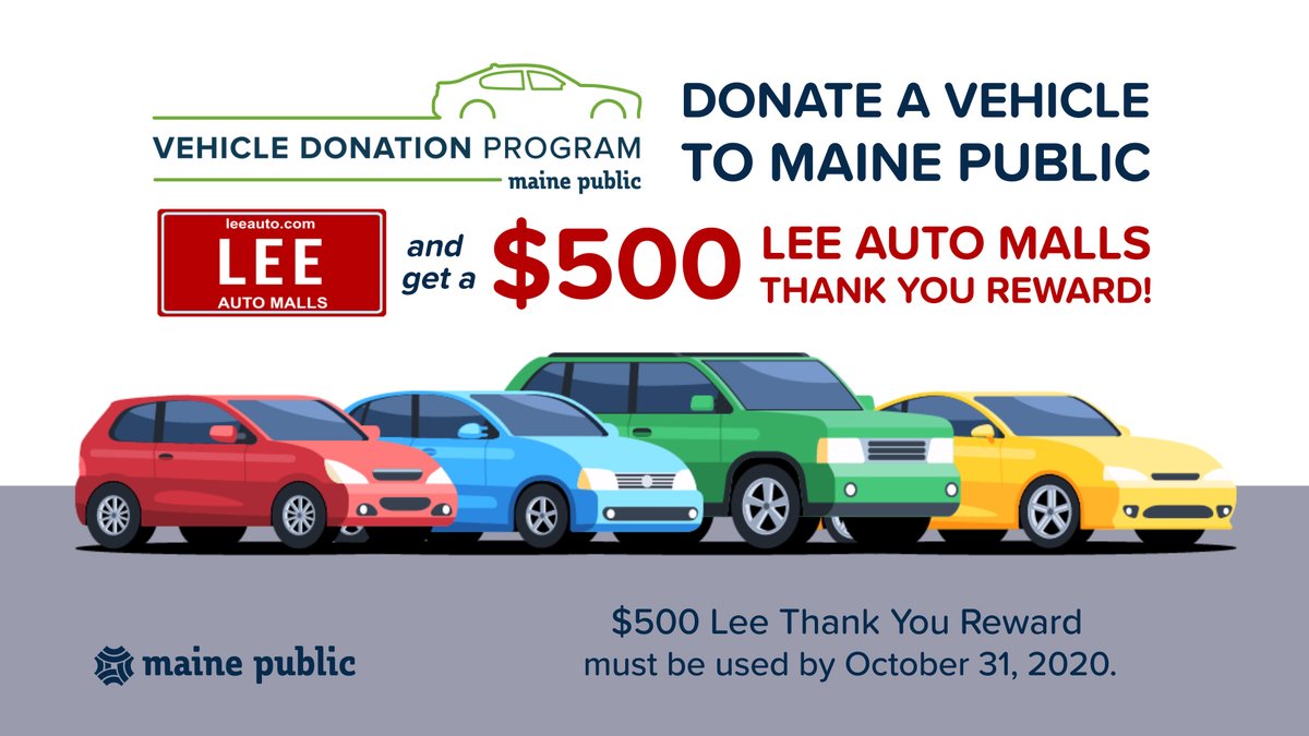 Lee Auto Malls (@leeauto) on Twitter photo There's still time to donate your old car to <a href="/MainePublic/">Maine Public</a> and receive $500 toward the purchase of any new or used car at LEE! mainepublic.org/post/all-cars-… There's still time to donate your old car to <a href="/MainePublic/">Maine Public</a> and receive $500 toward the purchase of any new or used car at LEE! mainepublic.org/post/all-cars-…