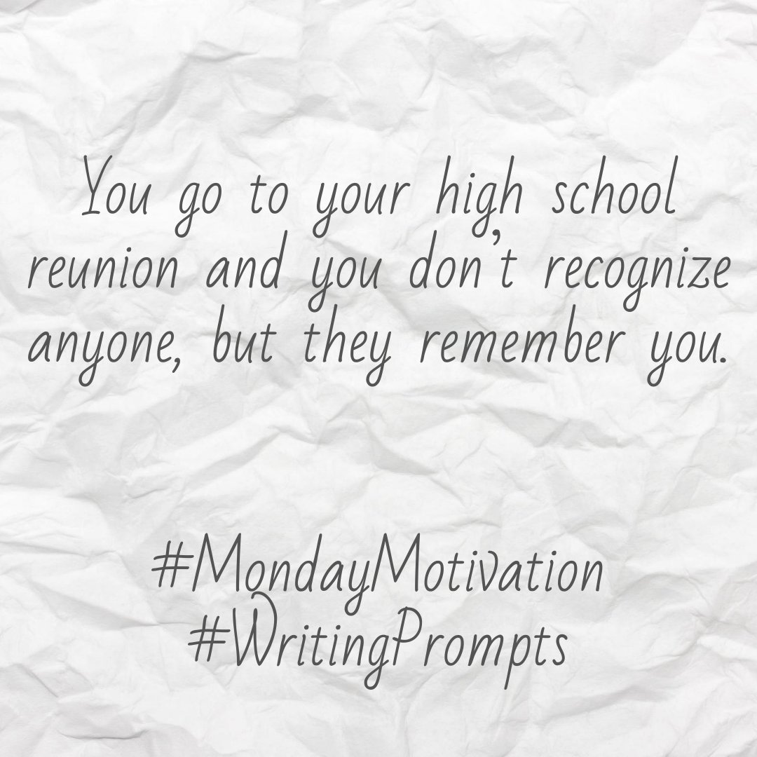 RWAKissofDeath's tweet photo. #WritingPrompt - You go to your high school reunion and you don’t recognize anyone, but they remember you. #RWAKissofDeath #amwriting #writerscommunity #aspiringwriters #mondaymotivation #writingcommunity https://t.co/QKA98ano8C