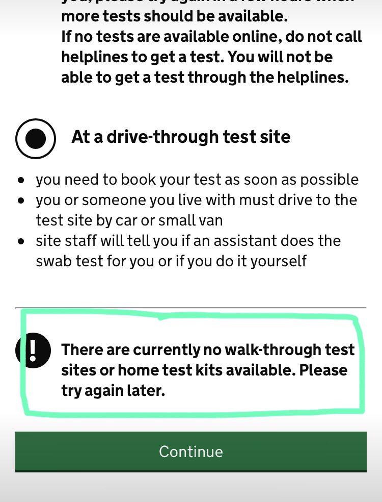 Trying on and off over the last five hours to get a test for one of my children after being called to collect from school. Current status (when I put my postcode in) = No walk-through test sites or home test kits available and no drive-through test sites found: