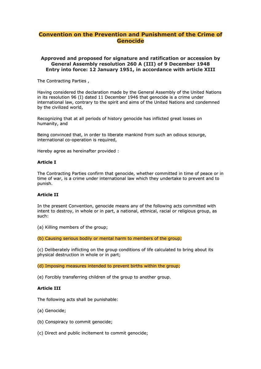 Article II of the "UN Convention on the Prevention & Punishment of the Crime of Genocide" prohibits "imposing measures intended to prevent births within the group" and "causing serious bodily or mental harm to members of the group"