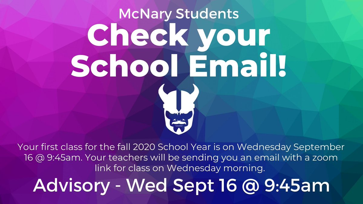 Advisory teachers will be emailing students a link for the first zoom meeting. Check your student e-mail accounts for the link! If you have problems getting into your email - visit the back to school page on the website! mcnary.salkeiz.k12.or.us/backtoschool