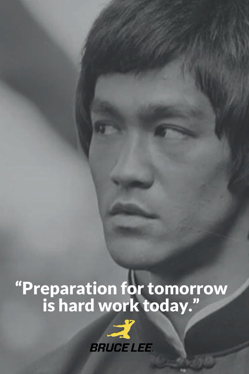 brucelee's tweet photo. 🐉’Preparation for tomorrow is hard work today.’ 🐉 Bruce Lee https://t.co/T92s7VrRoy