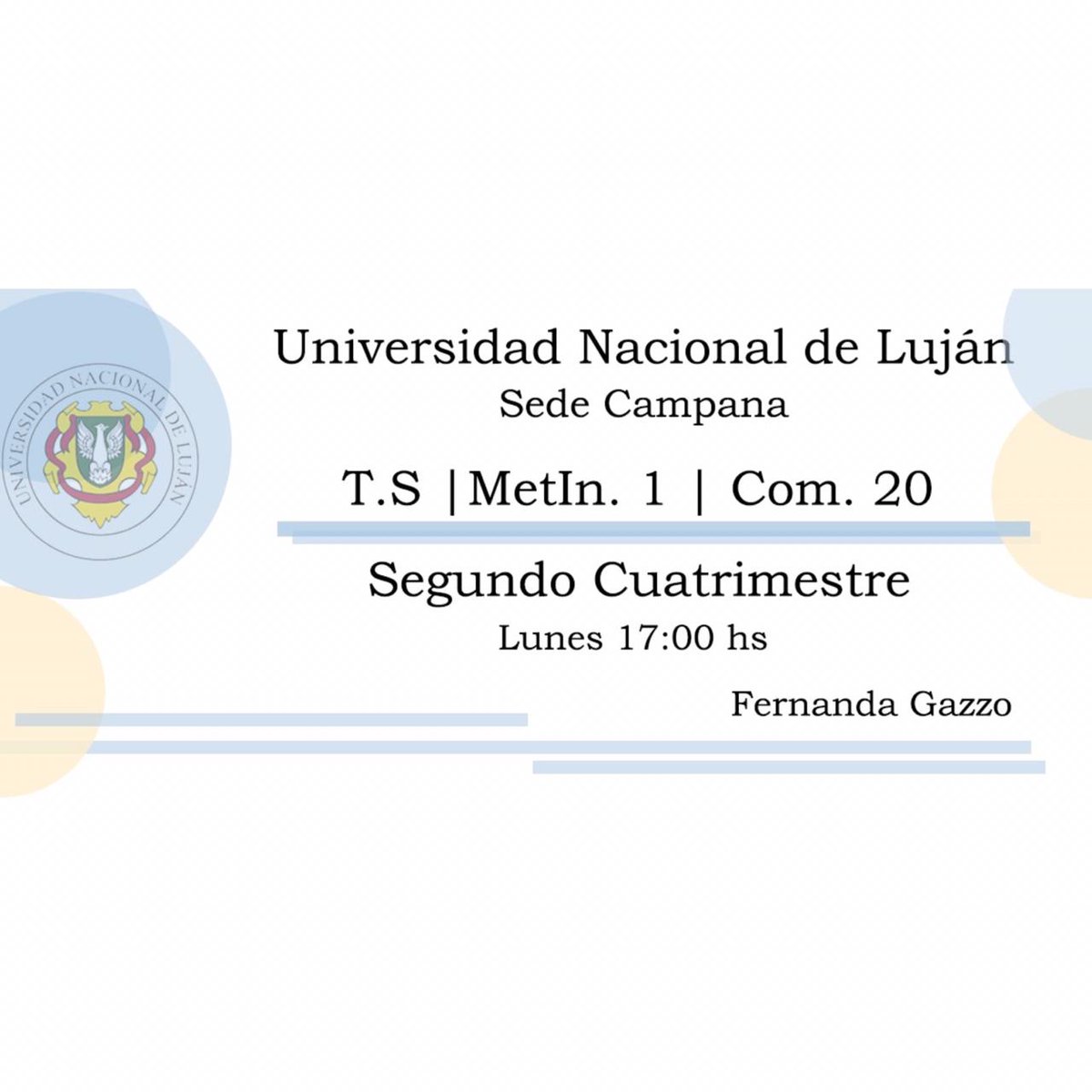La docente de Metodología de la investigación Social I les da la bienvenida al cuatrimestre y avisa que ya pueden entrar al aula virtual