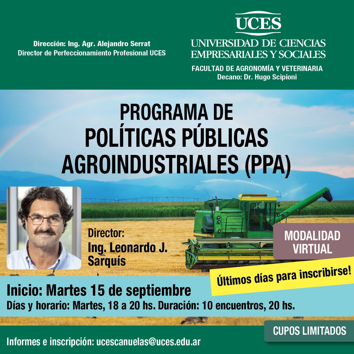 universidaduces's tweet photo. #UCESAgronomíaYVeterinaria 🚜 | PROGRAMA DE POLÍTICAS PÚBLICAS AGROINDUSTRIALES (PPA)
🎤 Director: Ing. Leonardo J. Sarquís
📆 Martes 15 de septiembre
⏰ 18 a 20 hs.
📧 Informes e inscripción: ucescanuelas@uces.edu.ar https://t.co/2YZV7FpBgM