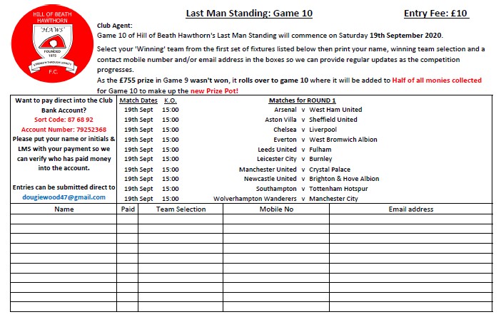 Game 10 of our Last Man Standing starts on Saturday 19th September 2020. All entries to be with our Dougie Wood by 10am on Saturday. #inittowinit #HAWS