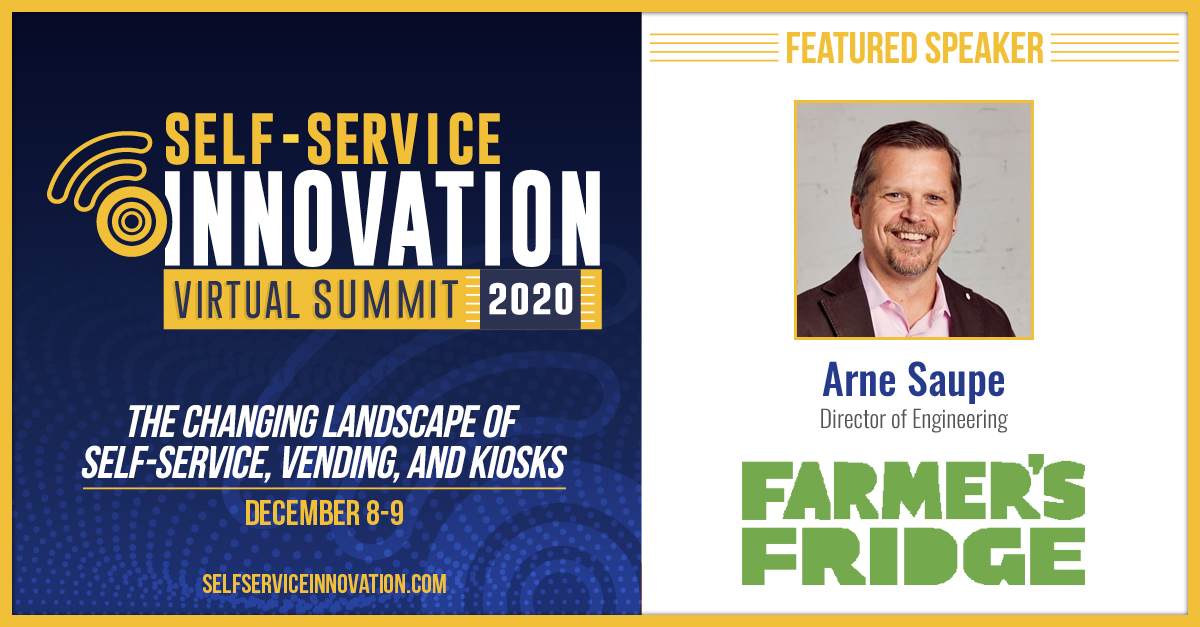 Arne Saupe, Director of Engineering at <a href="/FarmersFridge/">Farmer's Fridge</a>, will join us at Self-Service Innovation Virtual Summit 2020 to talk about why fresh-food vending is the industry’s new darling. selfserviceinnovation.com/agenda/why-fre…