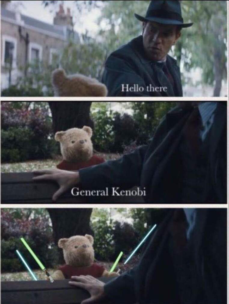 because Christopher Robin is on Disney + now, I would like to share a plethora of memes I have had in my camera roll for a long time.