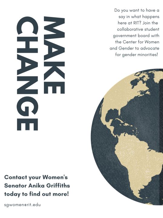 Do you want to have a say in what happens here at RIT? Join the collaborative student government board with the Center for Women and Gender to advocate for gender minorities: