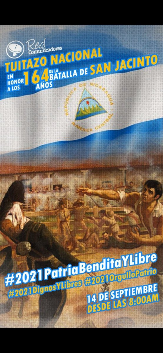 #14deSeptiembre 🇳🇮

🥳Celebramos ; 164 años de la batalla  de SAN JACINTO💥En Ejemplo de rebeldia y patriotismo       
Seguimos derrotando al  "Yankee invasor "✊  donde nos propuso  guerra  💁‍♀️ firmando su  DERROTA!

#2021OrgulloPatrio
#2021PatriaBenditaYLibre
#2021DignosYLibres