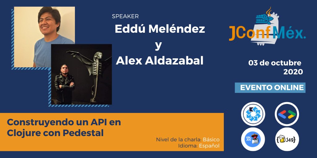 jconfmexico's tweet photo. @EdduMelendez  y Alex en su sesión nos mostrarán como crear un servicio usando el framework Pedestal, junto con uno de los lenguajes de programación funcional que esta obteniendo popularidad como Clojure. #JConfMex2020 https://t.co/ssyGWIVGgn