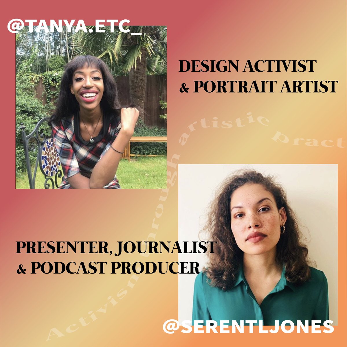 Tanyaradzwa Chiganze - Design Activist & Portrait Artist  @SerenTLJones - Presenter, Journalist & Podcast Producer