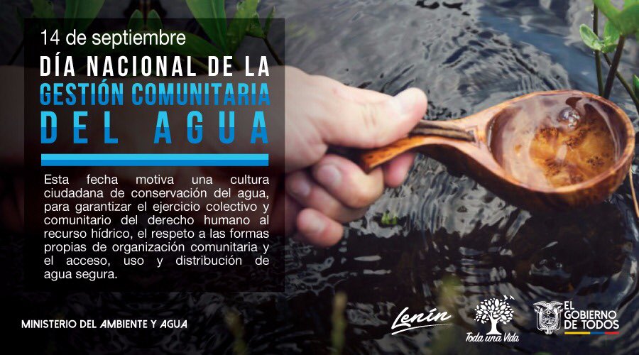 EcuadorMAE's tweet photo. Cada 14 de septiembre se celebra el Día Nacional de la Gestión Comunitaria del Agua. Se reconoce la administración adecuada del recurso hídrico de acuerdo a la realidad, necesidades y cosmovisión de las comunidades, pueblos y nacionalidades. https://t.co/78ldZY1xDG