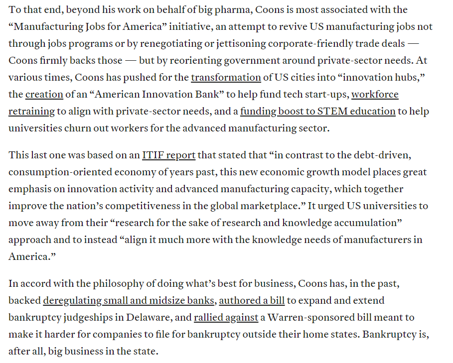 More than campaign donations, Coons is arguably driven more by a soft corporatist ideology that views government's chief role in the economic lives of its people as bending over backwards to grease the wheels of big business.