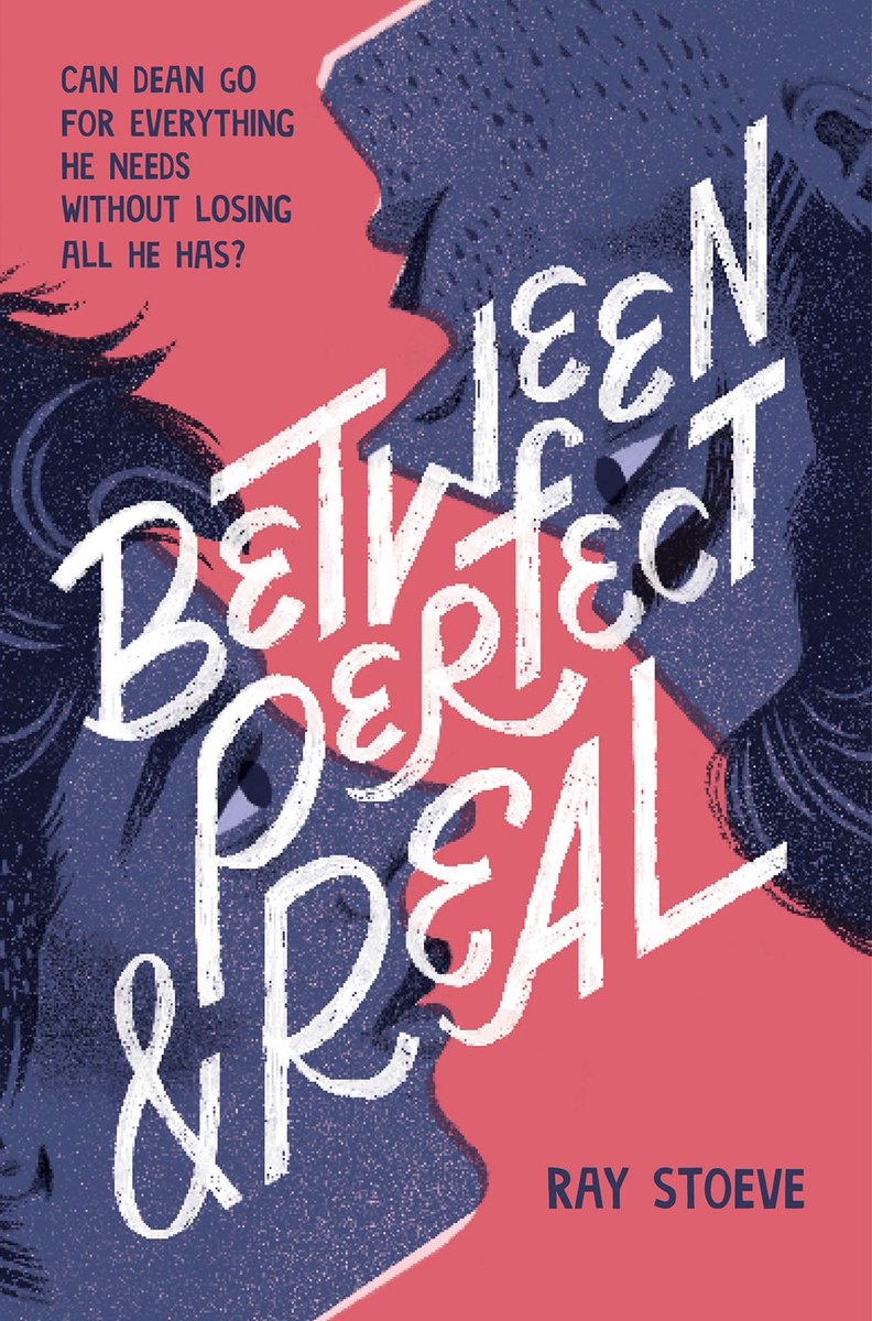 BETWEEN PERFECT AND REAL by Ray Stoeve (4/13/21) (preorder here:  http://amzn.to/3ki8eBe )  https://www.goodreads.com/book/show/49471608