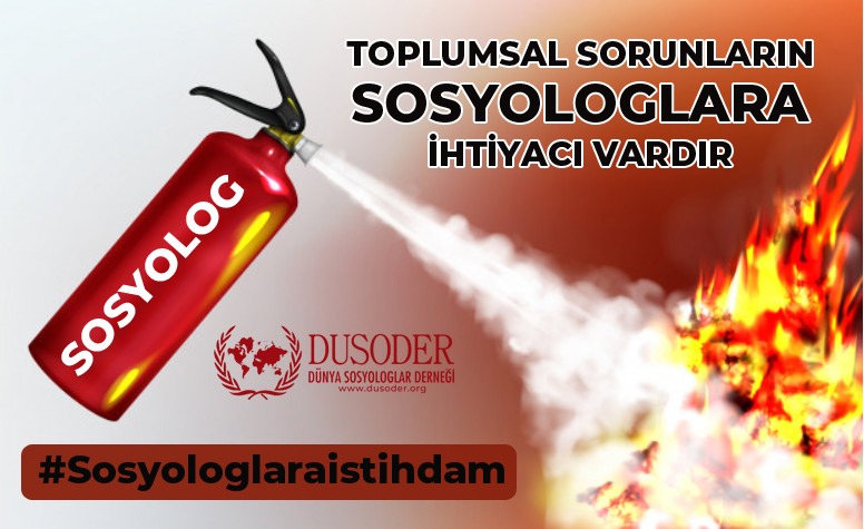 Toplumsal sorunların çözümünde sosyologlar söz sahibi olmak istiyorlar
Haklı bir talep

Ancak insanlar söze değil, icraata bakarlar

Tavsiyem:

Sosyologlar, toplumsal sorunlara ilişkin nitelikli araştırma/çözüm önerilerini ortaya koyarlarsa, daha kolay kabul görürler.

<a href="/dusoder/">Dusoder(Dünya sosyologlar derneği)</a>