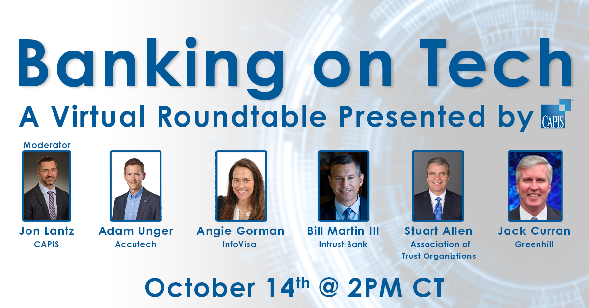 capisinc's tweet photo. CAPIS is hosting a virtual panel #BankingOnTech “Challenges and Innovations in Today's Environment,” moderated by our own Jon Lantz, SVP, Director of Bank and Trust Services, on October 14 at 2pm CT with other industry experts. Register here: https://t.co/4ZBxEXPEdT https://t.co/PRt2OB2WJk