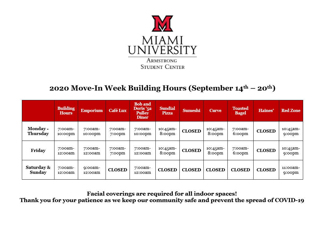 We are so excited to begin welcoming new students to campus this week. More dining venues are beginning to open up too. See our updated hours below and remember masks are required indoors unless actively eating. #MiamiOH #HealthyTogether