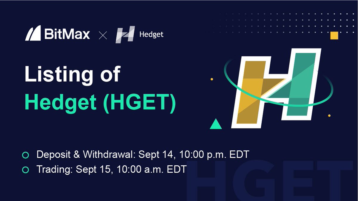 AscendEX_'s tweet photo. #BitMax will list @Team_Hedget (#HGET) under the trading pair HGET/USDT on 9/15 @ 10AM EDT.
D & W available now.
Stay tuned: https://t.co/Htgo1CEt6u
#ERC20 #Crypto #BitMaxListing https://t.co/r1gzIanArp