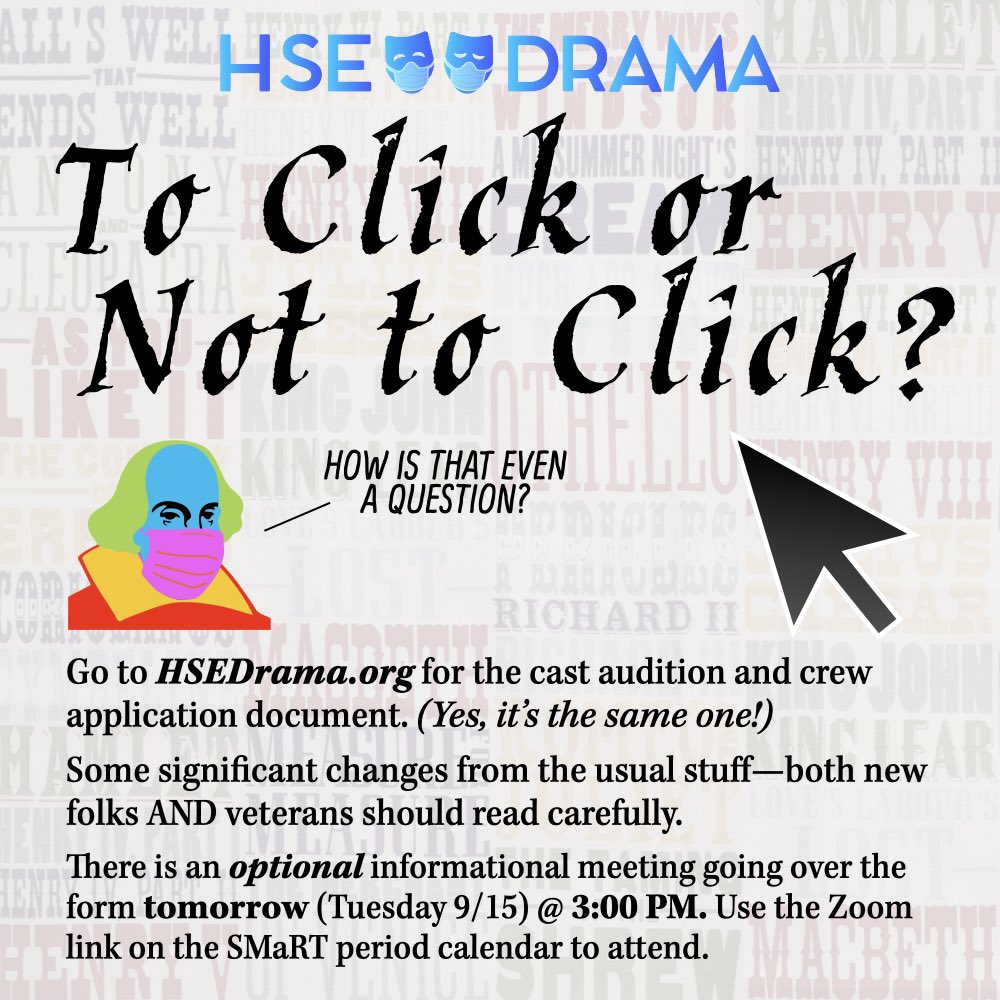 Forsooth, the audition/application materials are here! 🤩 Anyone interested in being part of the cast or crew for the fall play should go to HSEDrama.org for the info and forms.