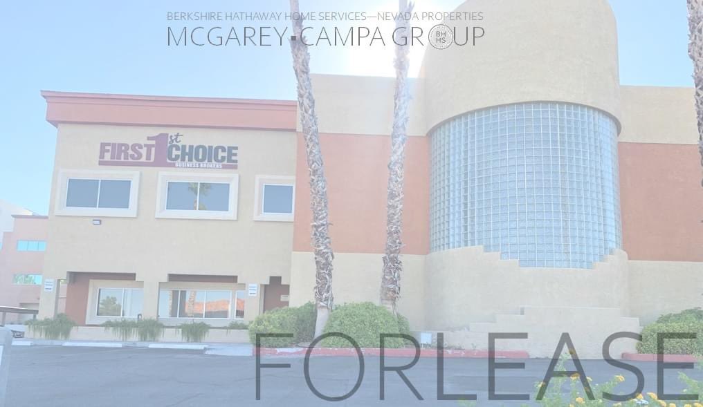 5420 W Sahara Ave., Las Vegas, NV 89146 
Great location on West Sahara Ave! Office space.
±  4,000 square feet (5420 Suite #101) $1.10 per sq/ft plus $0.29 CAM 
Virtual Tour: bit.ly/3bYPALC
Marie Carolyn Manuel| S.77493
702-735-0411
mariecm@mcgareycampagroup.com