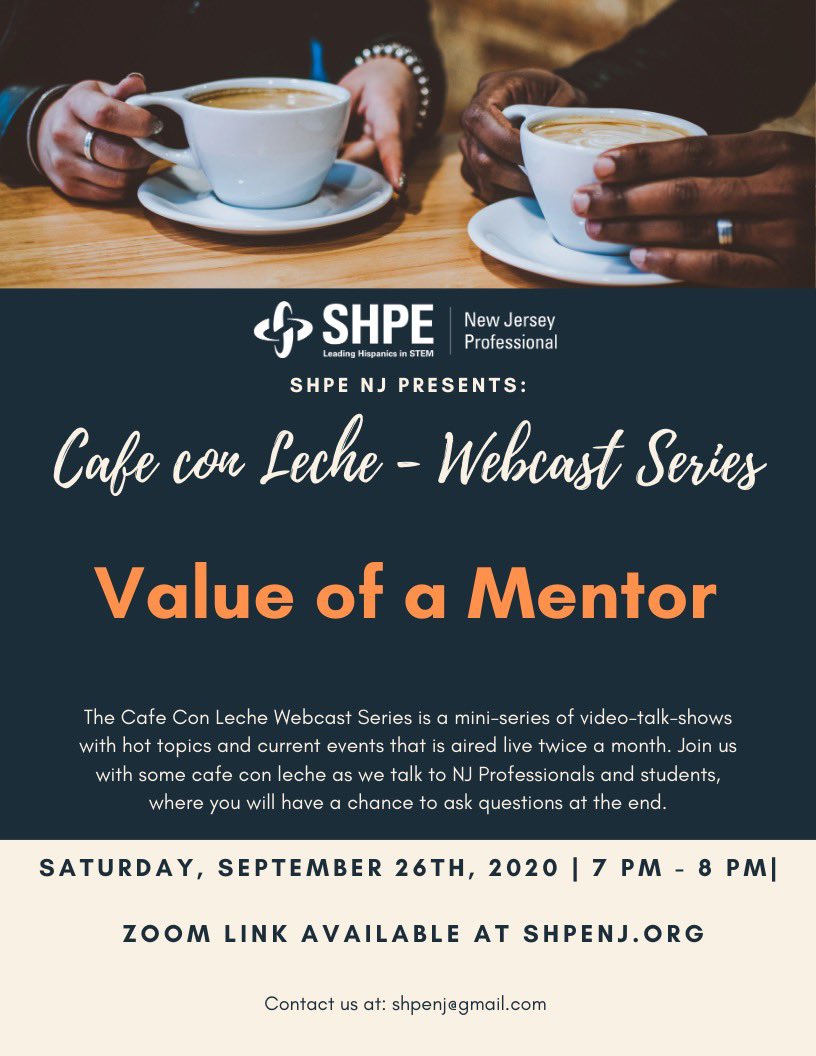 Join us for our next Café Con Leche webinar! Tune in on Saturday, September 26, at 7 pm via Zoom using the link at shpenj.com. The topic of discussion is the Value of a Mentor