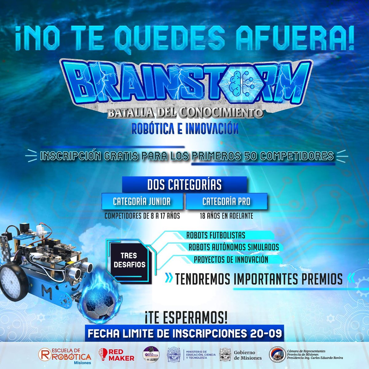 RedMakerMis's tweet photo. ⚠️ATENCIÓN!!! te invitamos a inscribirte a la Competencia Internacional de Robótica "Brainstorm", la primera organizada por la Escuela de Robótica de Misiones
Categoria Juniors: De 8 y 17 años.
Categoria Pro: 18 años en adelante. [...] https://t.co/QUI9JZgkL0